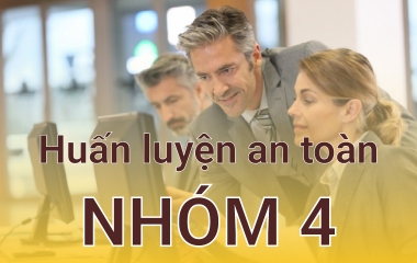 Huấn luyện an toàn lao động nhóm 4